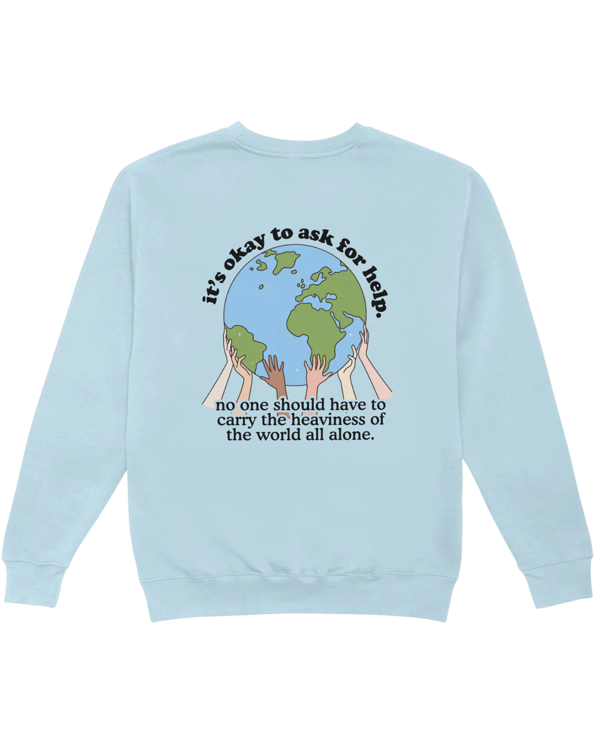 Call or Text 988; It's Okay To Ask For Help - Sweatshirt - Image 6