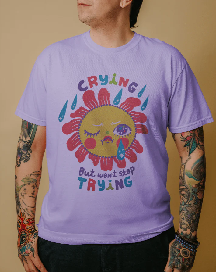Crying But Won't Stop Trying - T-Shirt - Image 3