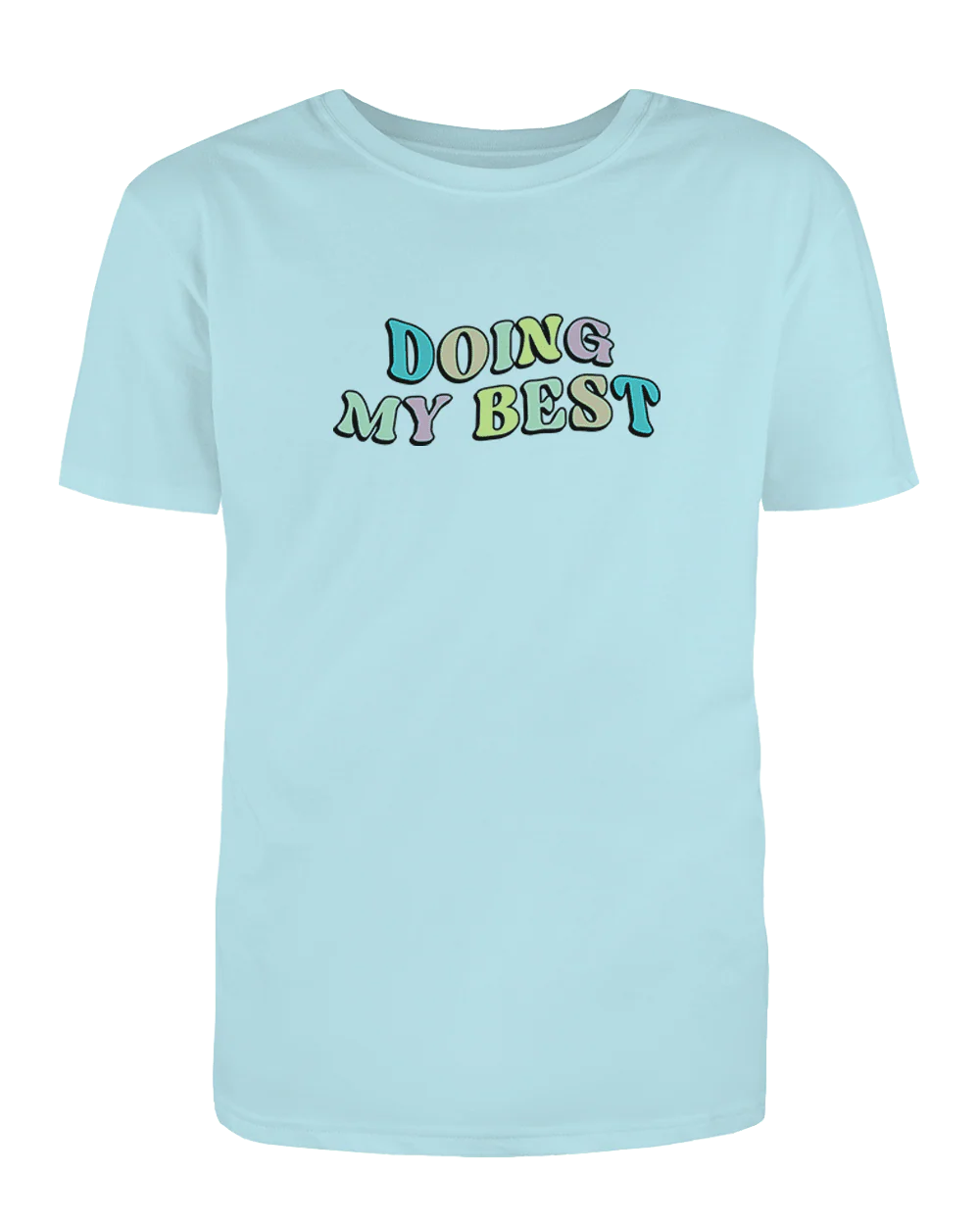 Doing My Best; Your Best Looks Different Every Day - T-Shirt - Image 6