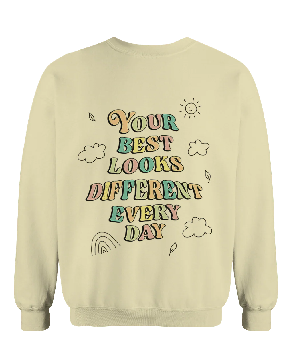 Doing My Best; Your Best Looks Different Every Day - Sweatshirt - Image 7