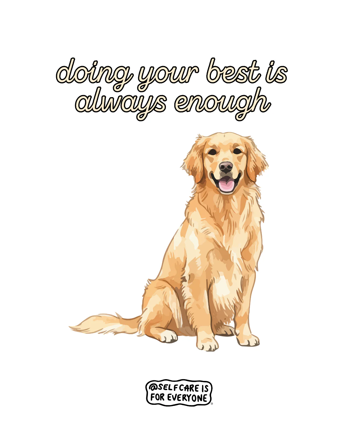 Doing Your Best Is Always Enough (Golden Retriever) - T-Shirt - Image 2