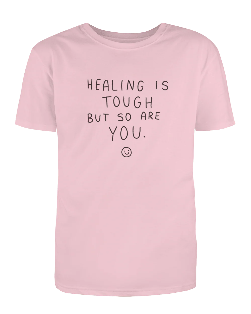 Healing Is Tough But So Are You - T-Shirt - Image 4