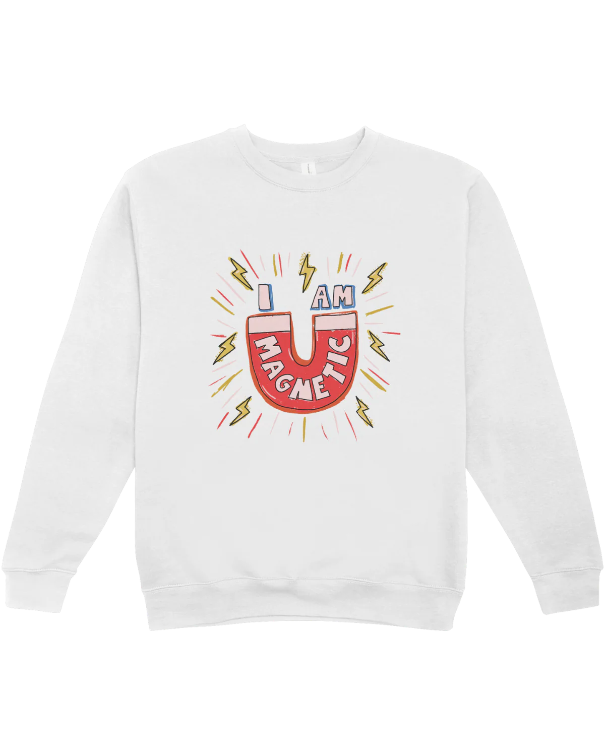 I Am Magnetic - Sweatshirt