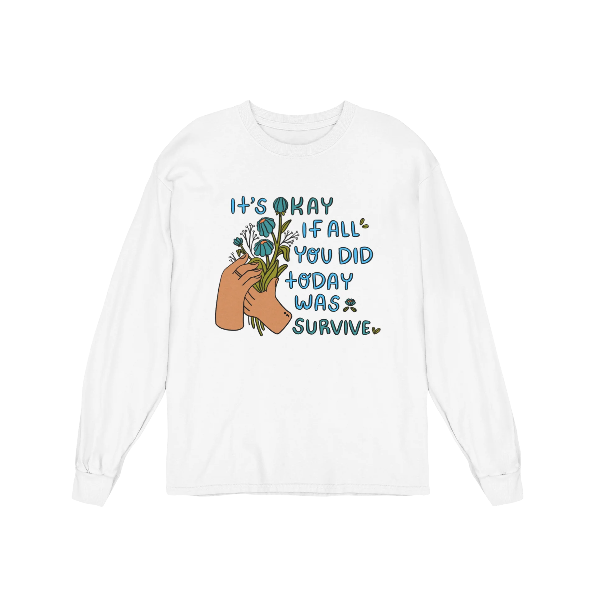 It's Okay If All You Did Today Was Survive - Long Sleeve Tee - Image 3