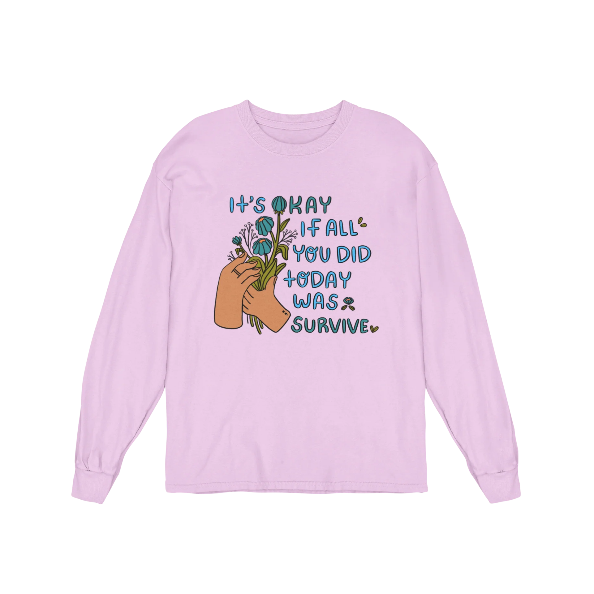 It's Okay If All You Did Today Was Survive - Long Sleeve Tee - Image 4