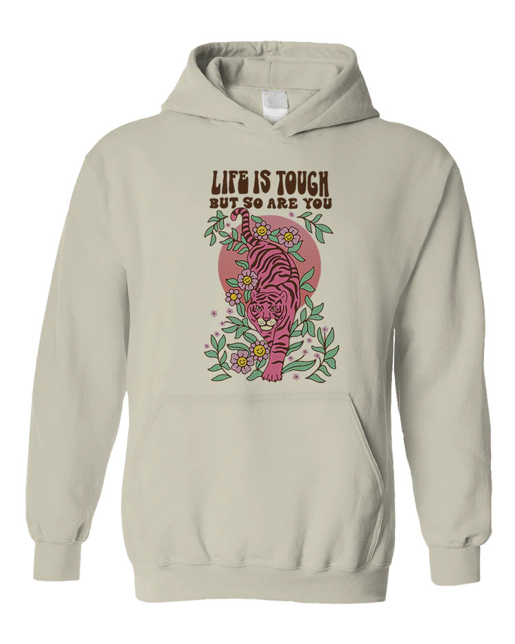 Life Is Tough But So Are You - Hoodie - Image 4