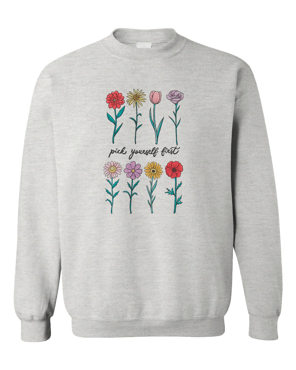 Pick Yourself First - Sweatshirt - Image 3