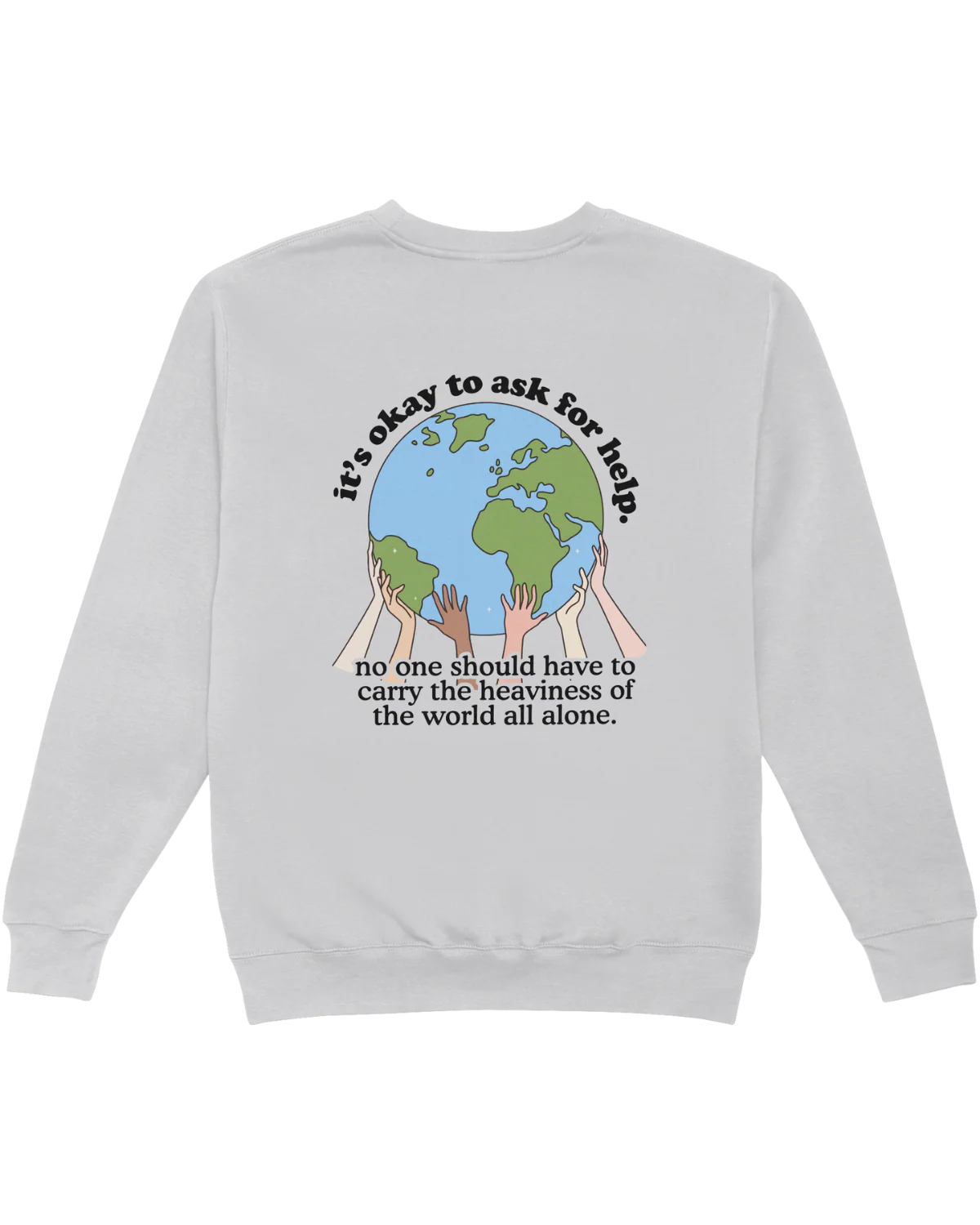Please Stay; It's Okay To Ask For Help - Sweatshirt - Image 8