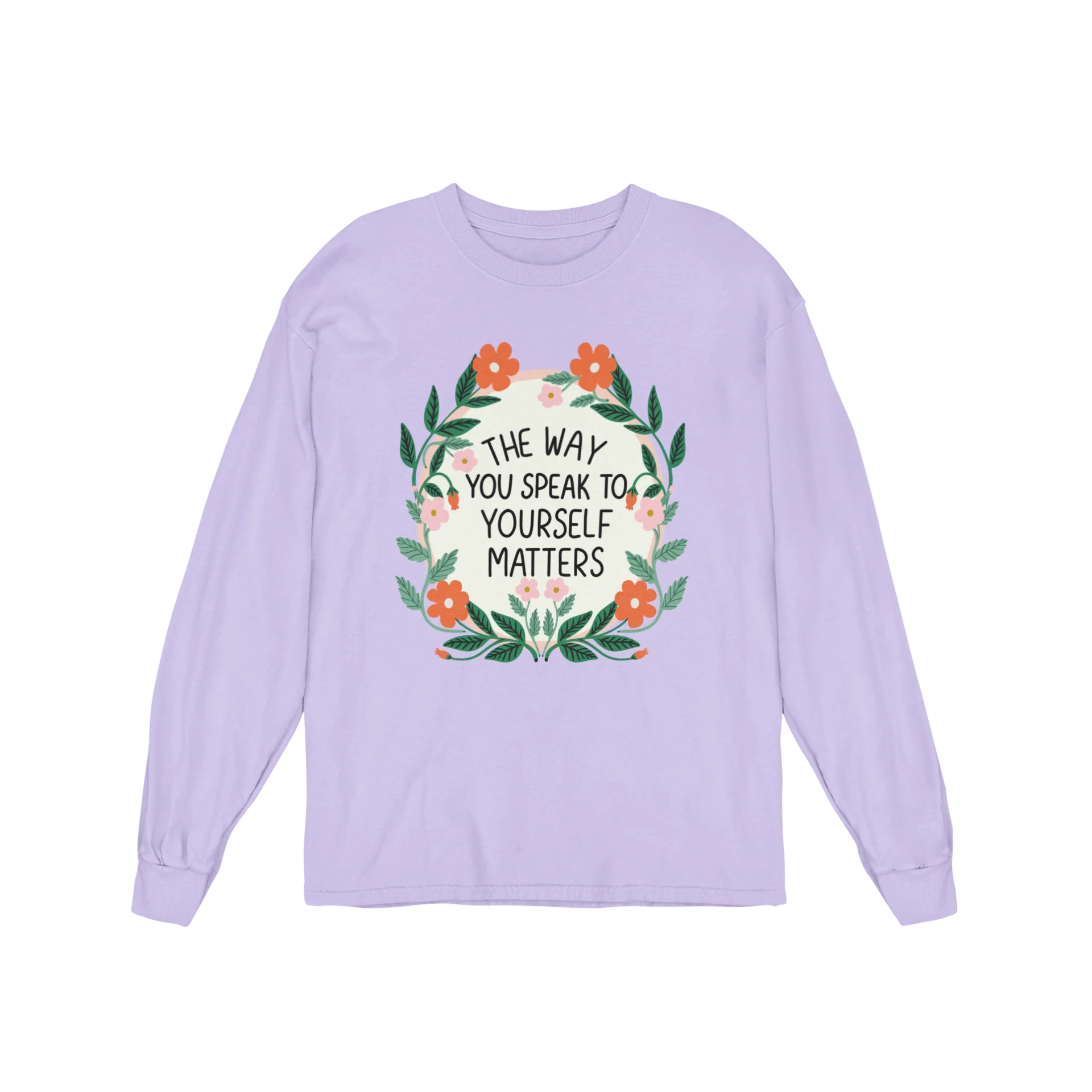 The Way You Speak To Yourself Matters - Long Sleeve Tee - Image 3