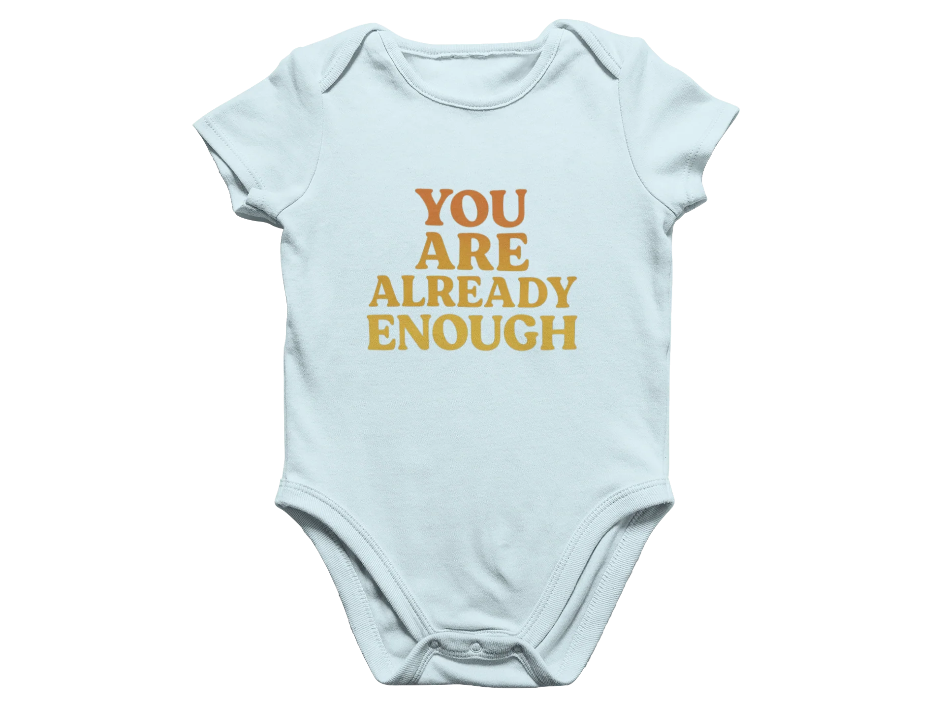 You Are Already Enough - Baby Onesie - Image 2