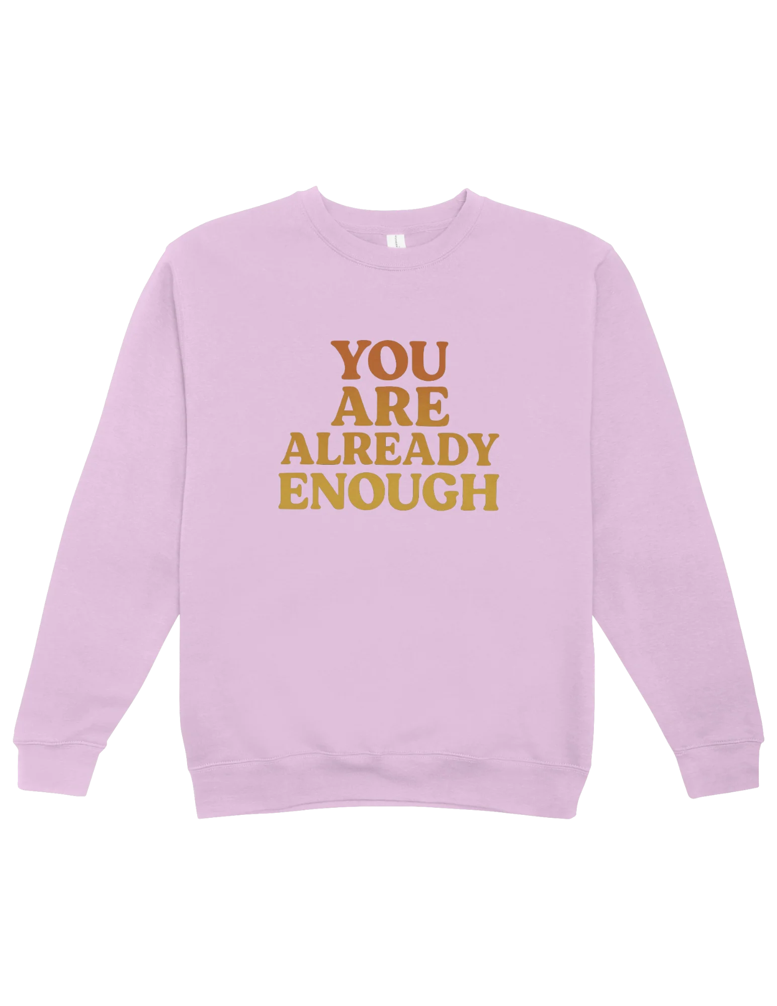 You Are Already Enough - Sweatshirt - Image 5