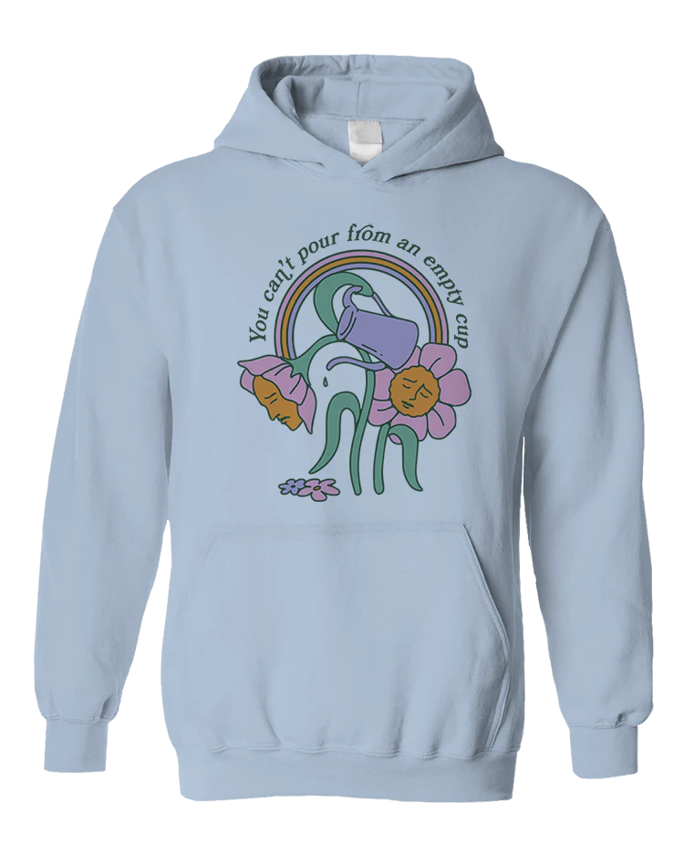 You Can't Pour From An Empty Cup - Hoodie - Image 11