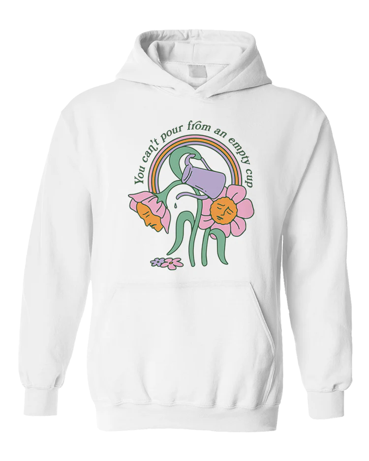 You Can't Pour From An Empty Cup - Hoodie - Image 9