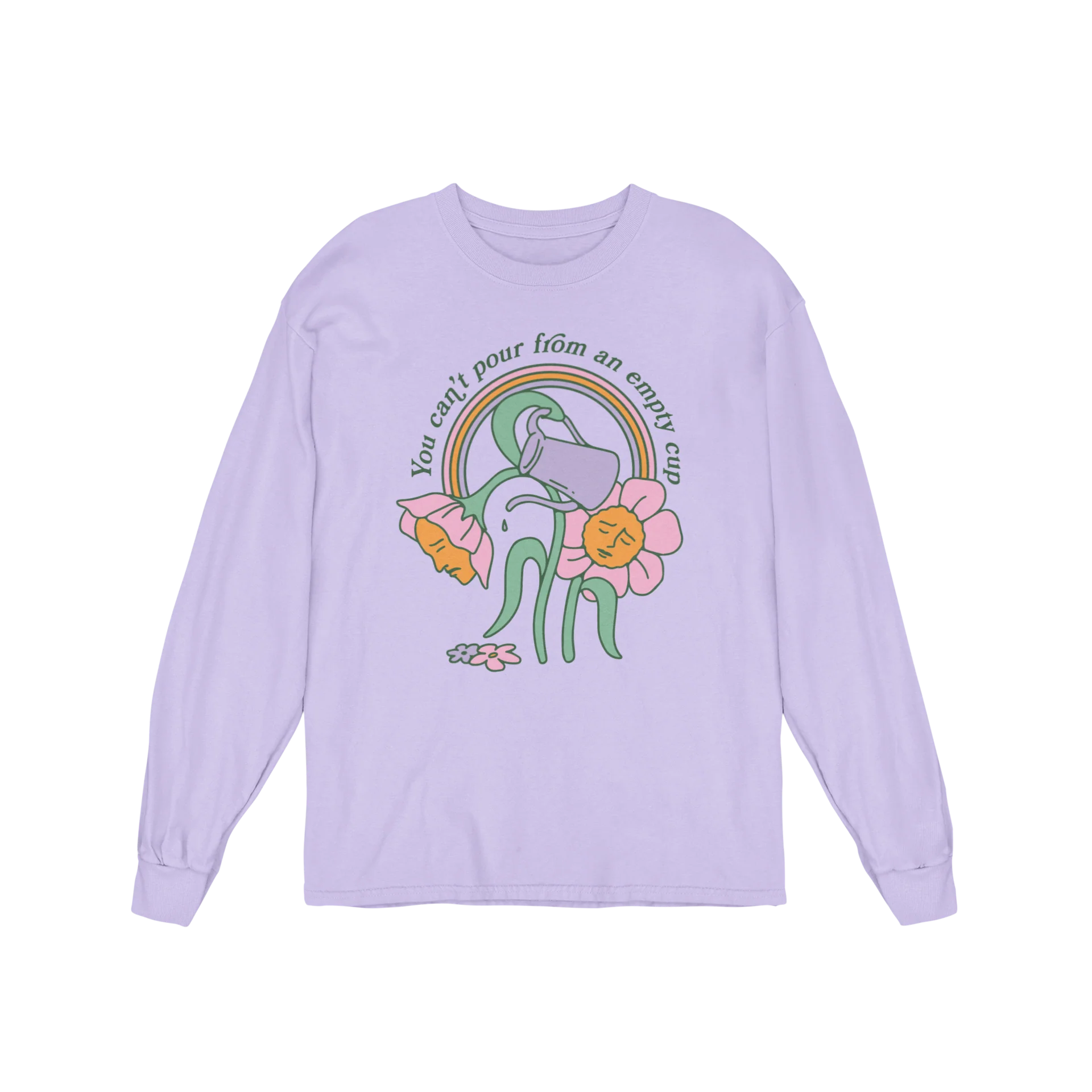 You Can't Pour From An Empty Cup - Long Sleeve Tee