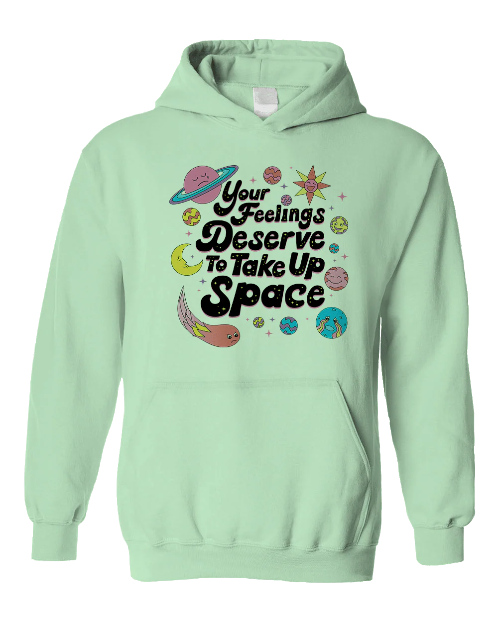 Your Feelings Deserve To Take Up Space - Hoodie - Image 4