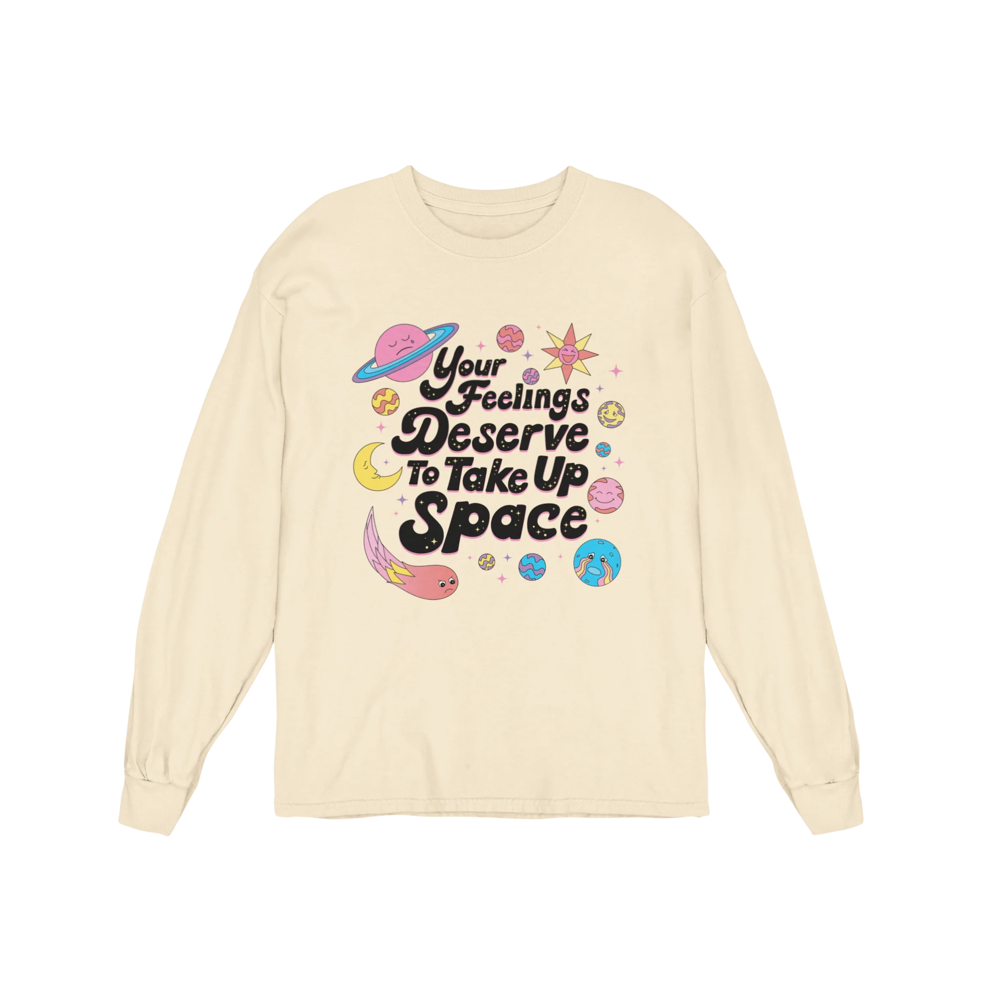 Your Feelings Deserve To Take Up Space - Long Sleeve Tee - Image 3