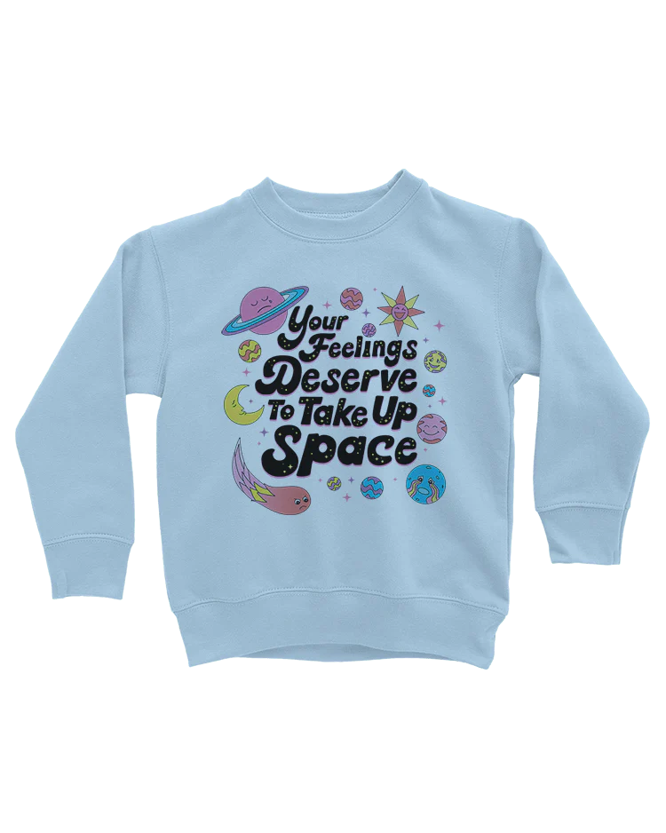 Your Feelings Deserve To Take Up Space - Kids' Sweatshirt - Image 3