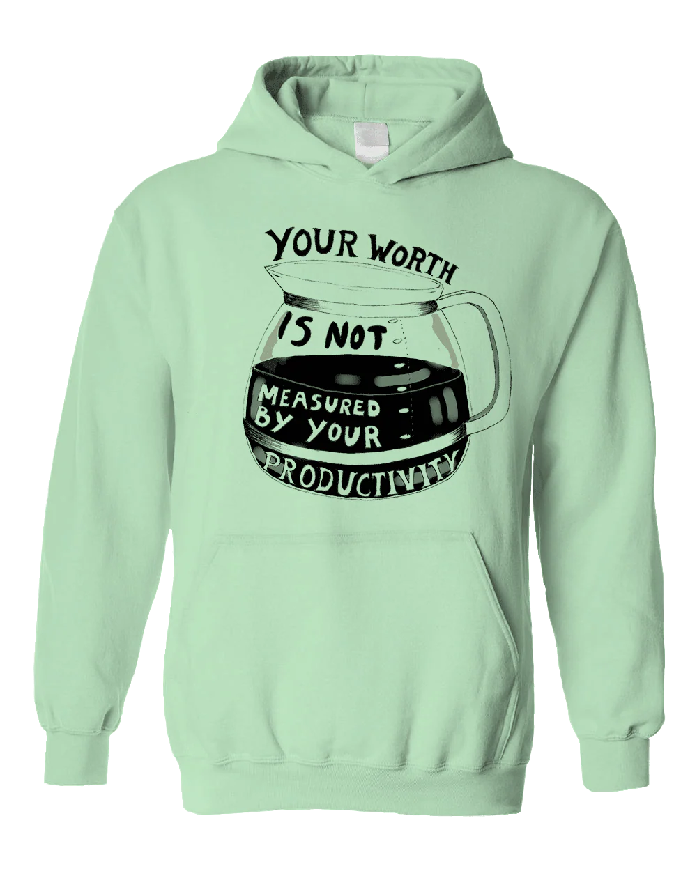 Your Worth Is Not Measured By Your Productivity - Hoodie - Image 7
